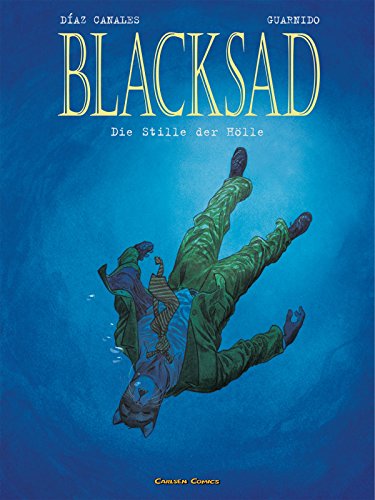 Blacksad 4: Die Stille der Hölle (4): Ausgezeichnet mit Prix Angouleme 2006, Kategorie Beste Serie von Carlsen Verlag GmbH
